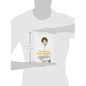 Todo sobre la imagen del éxito (Spanish Edition)