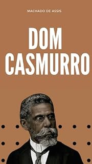 Livro Dom Casmurro : Machado De Assis