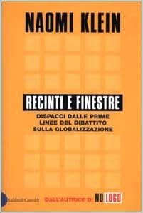Naomi Klein - Recinti e finestre (2003)