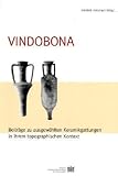 Vindobona : Beiträge Zu Ausgewählten Keramikgattungen in Ihrem Topographischen Kontext, Krinzinger, Fritz and Adler-Wölfl, Kristina, 3700133987