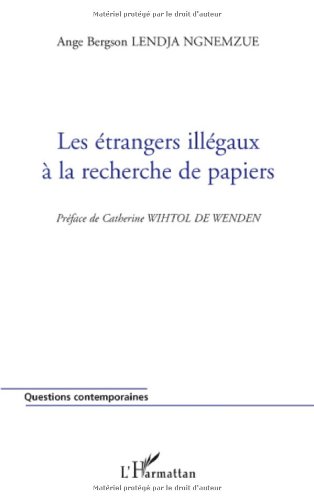 Les  étrangers illégaux à la recherche de papiers