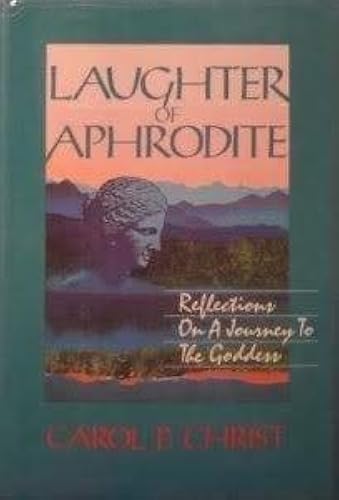 Download Laughter of Aphrodite: Reflections on a Journey to the Goddess PDF