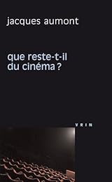 Que reste-t-il du cinéma ?