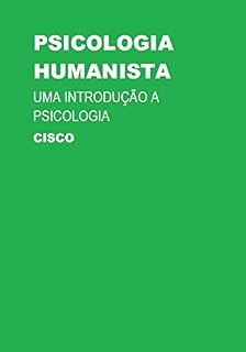 Livro Psicologia Humanista: Um começo na psicologia
