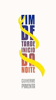 Livro Fim de tarde, início da noite
