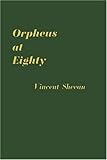 Orpheus at Eighty, Sheean, Vincent, 0837181291