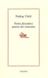 Petits désordres autour des taureaux