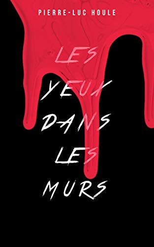 Les yeux dans le mur