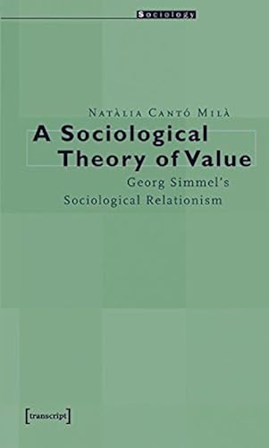 Download A Sociological Theory of Value: Georg Simmel's Sociological Relationism PDF