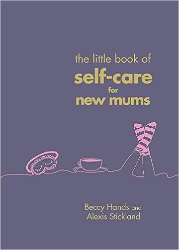 Self-Care for New Mums