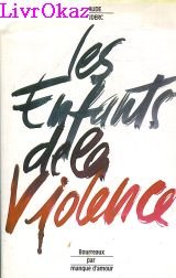 Les  enfants de la violence