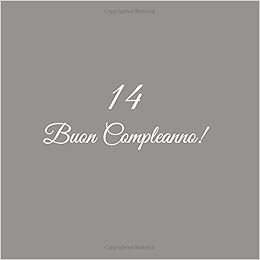 14 Buon Compleanno Libro Degli Ospiti 14 Anni Compleanno Guest Book Party Decorazioni Accessori Regali Idee Regalo Gift Festa Libri Compleanno Ragazzi Ragazzo Ragazze Ragazza 14 Anni Copertina Grigio Amazon De Grigio S