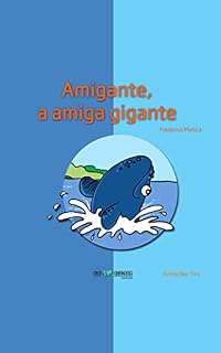 Livro Amigante, a amiga gigante