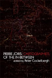 Pierre Joris / Cartographies of the In-between