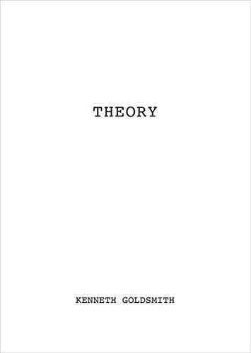 Kenneth Goldsmith: Theory