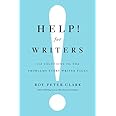 Help! For Writers: 210 Solutions to the Problems Every Writer Faces