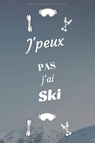 Download J'peux pas j'ai Ski: Carnet de notes pour sportif / sportive passionné(e) | 124 pages lignées | format 15,24 x 22,89 cm PDF