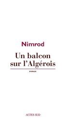 Un  balcon sur l'Algérois