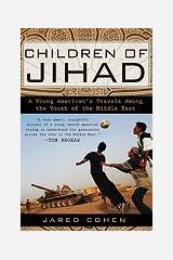 Children of Jihad (08) by Cohen, Jared [Paperback (2008)] Paperback