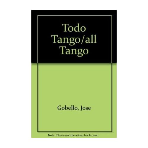 Todo tango: letras de tango que cuentan historias Todo tango: letras de tango que cuentan historias