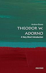 Theodor W. Adorno: A Very Short Introduction