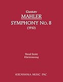 Symphony No. 8 - Vocal score (Latin Edition) by Gustav Mahler, Joseph Venantius Woss