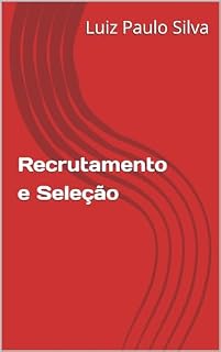 Livro Recrutamento e Seleção