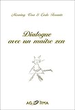 Dialogue avec un Maître Zen by