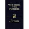 The seeds of the planter: Our family story from 1635 to 1975