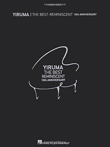 Download Yiruma: The Best - Reminiscent: 10th Anniversary: Piano Solo. PDF
