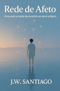 Livro Rede de Afeto: Uma Auto Jornada de Encontro ao Amor Próprio (Elementos Livro 1)