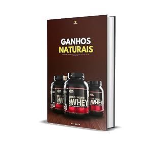 Livro Ganhos Naturais: suplementos naturais para ganhos de massa muscular