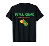 Full Send It's Rona Season Boys