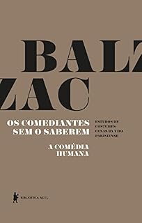 Livro Os comediantes sem o saberem - A comédia humana