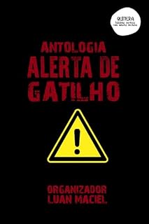 Livro Antologia Alerta de Gatilho