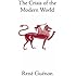 The Crisis of the Modern World (Collected Works of Rene Guenon)