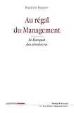 Au régal du management : Le banquet des simulacres by 