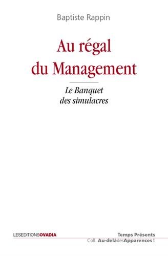 Au régal du management : Le banquet des simulacres by 