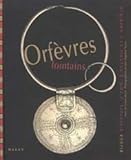 Orfèvres lointains : Collection de Colette et Jean-Pierre Ghysels by 