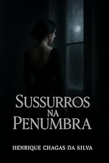Livro Susurros na Penumbra : Um Romance Sombrio