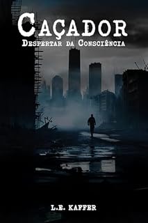 Livro Caçador: Despertar da Consciência