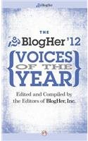 Blogher Voices of the Year: 2012 by Blogher Inc