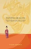 Painting Dragons: What Storytellers Need to Know About Writing Eunuch Villains by Tucker Lieberman