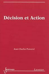 Décision et action