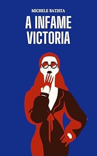 Livro A Infame Victoria: Uma comédia romântica com um toque de mistério
