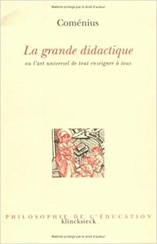 Amazon Fr La Grande Didactique Ou L Art Universel De Tout Enseigner A Tous Comenius Jolibert Bernard Livres