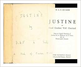 Justine Or Good Conduct Well Chastised Being An English Rendering Done By Pieralessandro Casavini Austryn Wainhouse Sade D A F Marquis De Amazon Com Books