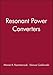 Resonant Power Converters, Solutions Manual