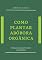 Livro Como Plantar Abóbora Orgânica
