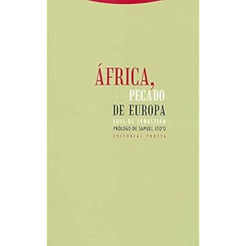 África, pecado de Europa (Estructuras y Procesos. Ciencias Sociales) África, pecado de Europa (Estructuras y Procesos. Ciencias Sociales)